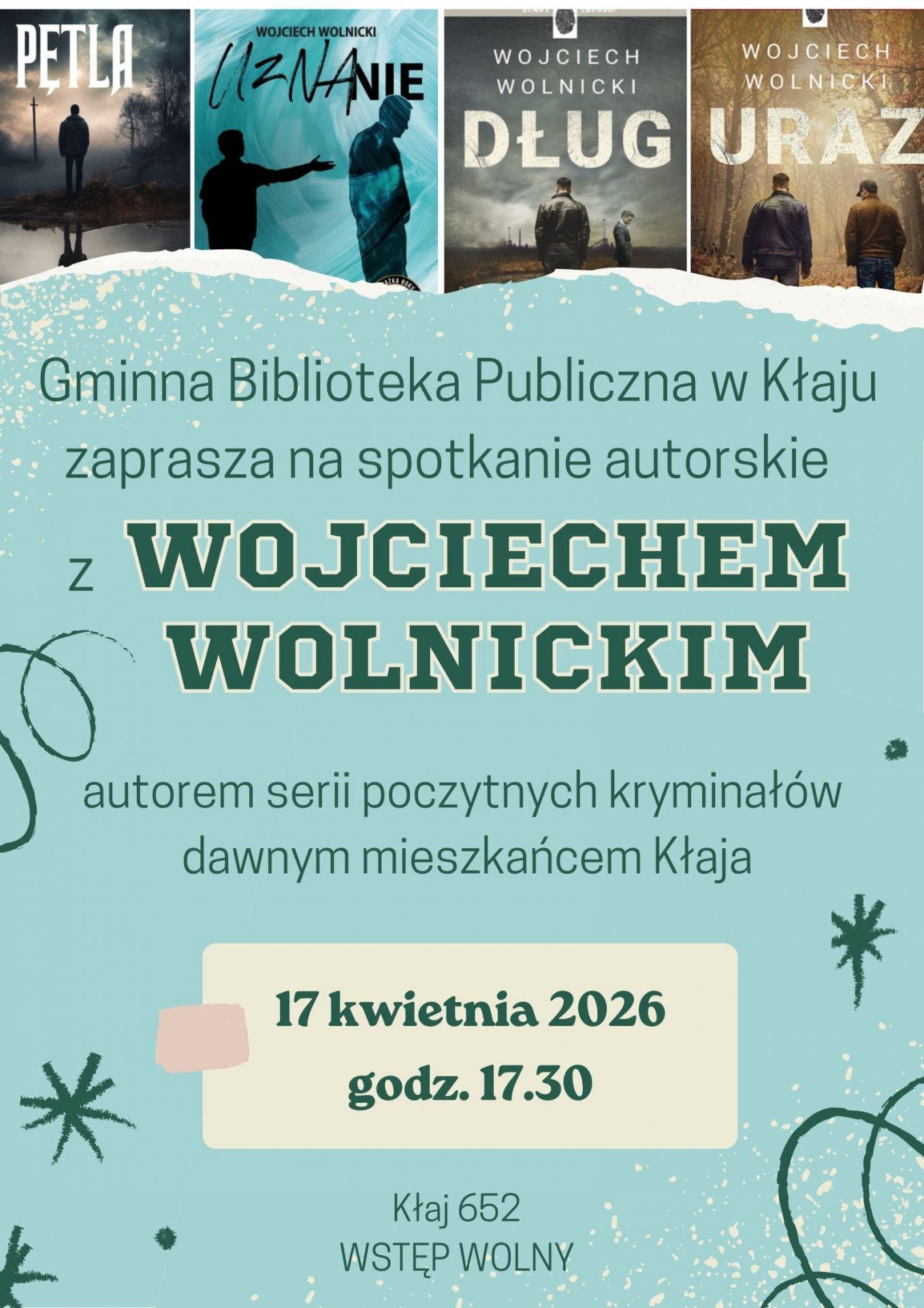 Spotkanie autorskie z Wojciechem Wolnickim – 17.04.2026, godz. 17.30